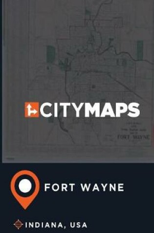 Cover of City Maps Fort Wayne Indiana, USA