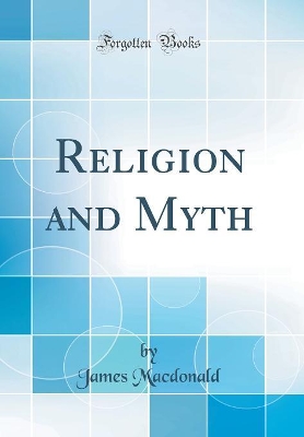 Book cover for Religion and Myth (Classic Reprint)