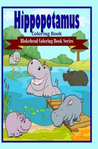 Cover of Hippopotamus Coloring Book