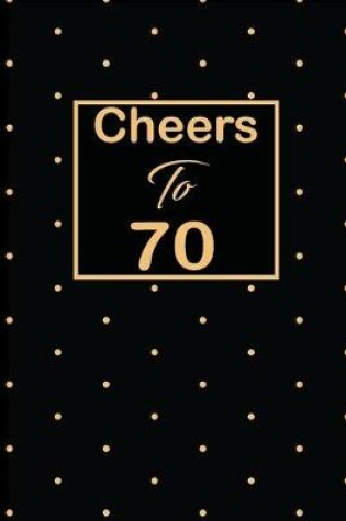Cover of Cheers to 70