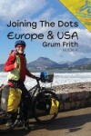 Book cover for Joining the Dots Europe & USA