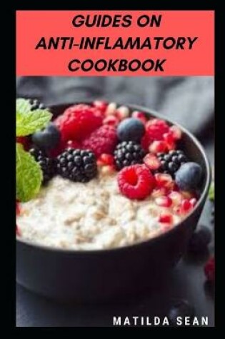 Cover of Guides on Anti-Inflamatory Cookbook