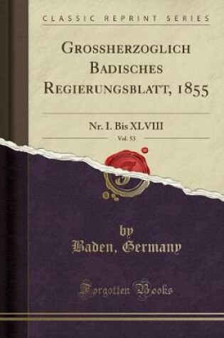 Cover of Großherzoglich Badisches Regierungsblatt, 1855, Vol. 53