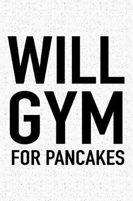 Book cover for Will Gym for Pancakes