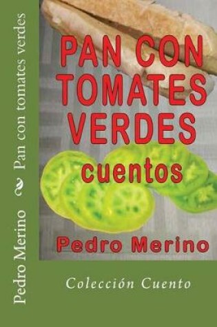 Cover of Pan Con Tomates Verdes