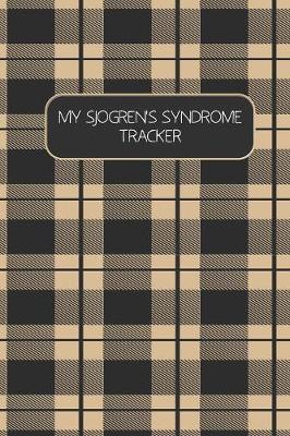 Book cover for My Sjogren's Syndrome Tracker