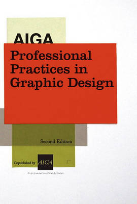 Book cover for Aiga Professional Practices in Graphic Design, 2nd Ed