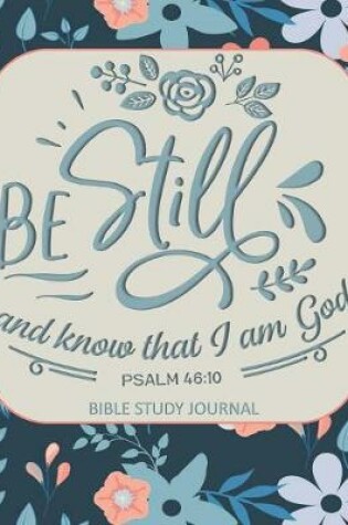 Cover of Be Still and Know That I Am God Psalm 46