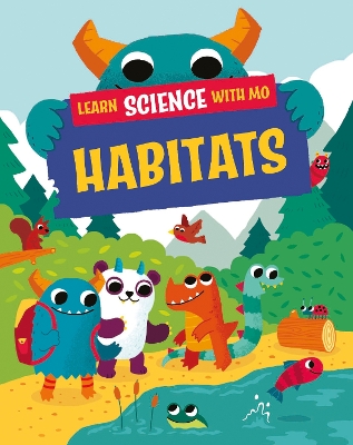 Cover of Learn Science with Mo: Habitats