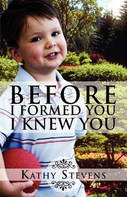 Book cover for Before I Formed You I Knew You
