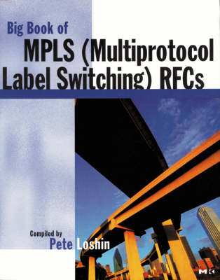 Book cover for The Big Book of Multiprotocol Label Switching (MPLS) RFCs