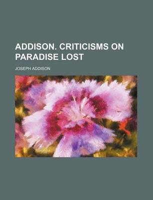 Book cover for Addison. Criticisms on Paradise Lost