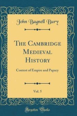 Cover of The Cambridge Medieval History, Vol. 5