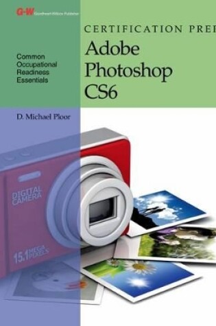 Cover of Certification Prep Adobe Photoshop Cs6