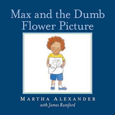 Book cover for Max and the Dumb Flower Picture