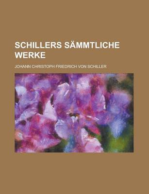 Book cover for Schillers Sammtliche Werke