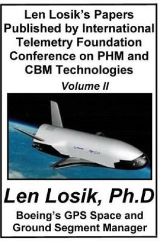 Cover of Len Losik's Papers Published by International Telemetry Foundation Conference on PHM and CBM Technologies Volume II