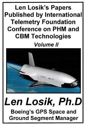 Book cover for Len Losik's Papers Published by International Telemetry Foundation Conference on PHM and CBM Technologies Volume II