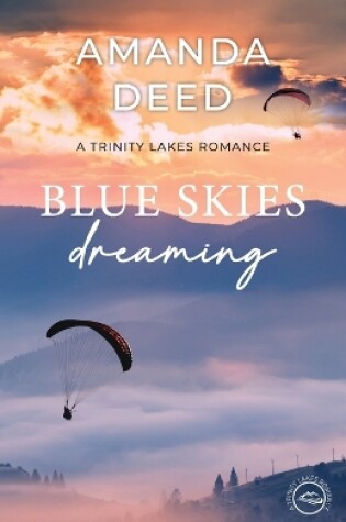 Cover of Blue Skies Dreaming