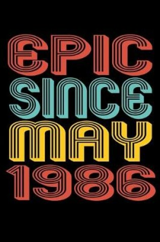 Cover of Epic Since May 1986