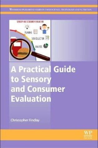 Cover of A Practical Guide to Sensory and Consumer Evaluation