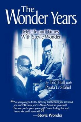 Cover of The Wonder Years My Life and Times With Stevie Wonder