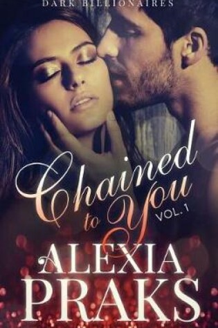 Cover of Chained to You, Vol. 1