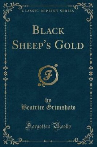 Cover of Black Sheep's Gold (Classic Reprint)