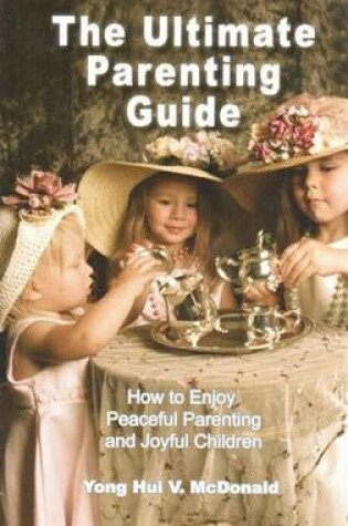 Cover of The Ultimate Parenting Guide