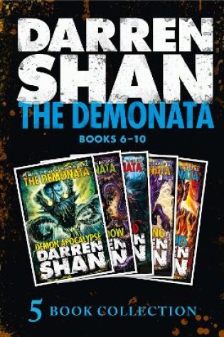 Cover of The Demonata 6-10 (Demon Apocalypse; Death’s Shadow; Wolf Island; Dark Calling; Hell’s Heroes)