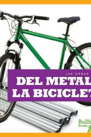 Cover of del Metal a la Bicicleta (from Metal to Bicycle)