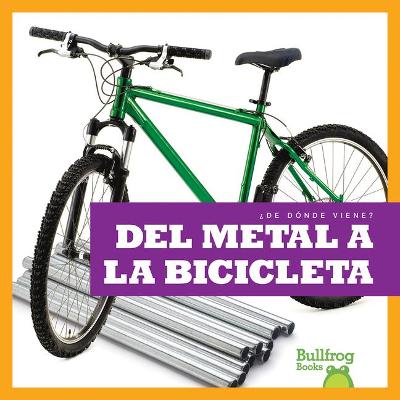 Cover of del Metal a la Bicicleta (from Metal to Bicycle)