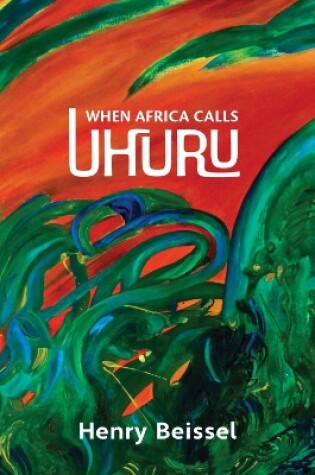 Cover of When Africa Calls Uhuru