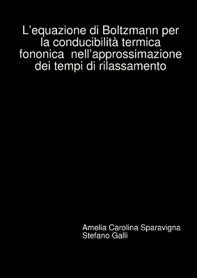 Book cover for L'equazione di Boltzmann per la conducibilità termica fononica nell'approssimazione dei tempi di rilassamento