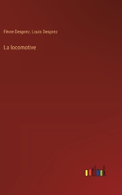 Book cover for La locomotive