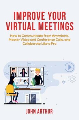 Cover of Improve Your Virtual Meetings