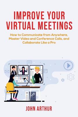 Book cover for Improve Your Virtual Meetings