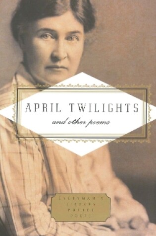 Cover of April Twilights and Other Poems