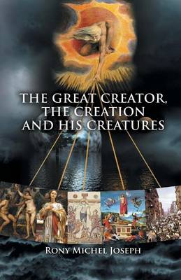 Book cover for The Great Creator, the creation and His Creatures