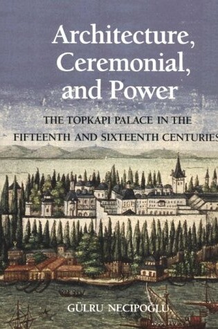Cover of Architecture, Ceremonial and Power