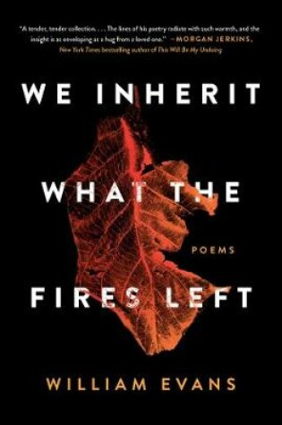 Cover of We Inherit What the Fires Left