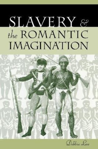 Cover of Slavery and the Romantic Imagination