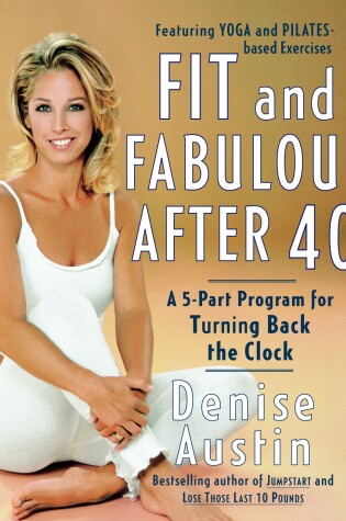 Cover of Fit and Fabulous After 40