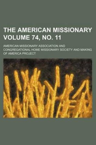 Cover of The American Missionary Volume 74, No. 11