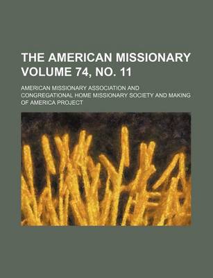 Book cover for The American Missionary Volume 74, No. 11