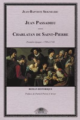 Cover of Jean Passadieu - Charlatan de Saint-Pierre