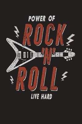 Book cover for Power Of Rock 'N' Roll Live Hard