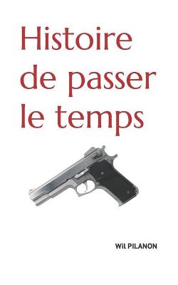 Book cover for Histoire de passer le temps
