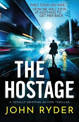 The Hostage by John Ryder