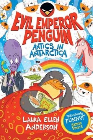 Cover of Evil Emperor Penguin: Antics in Antarctica